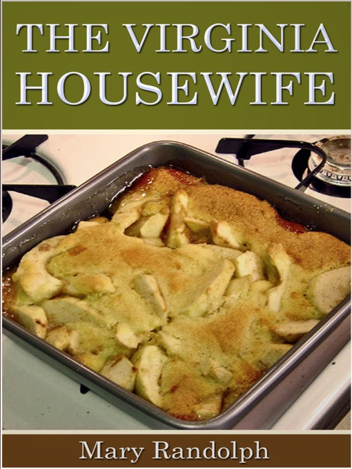 Title details for The Virginia Housewife by Mary Randolph - Available
